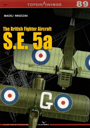 TOPDRAWINGS 89: The British Fighter Aircraft S,E,5a
