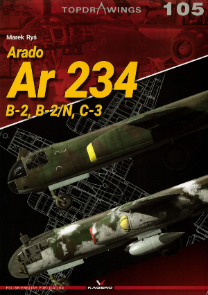 TOPDRAWINGS 105: Arado Ar234 B-2, B-2/N, C-3