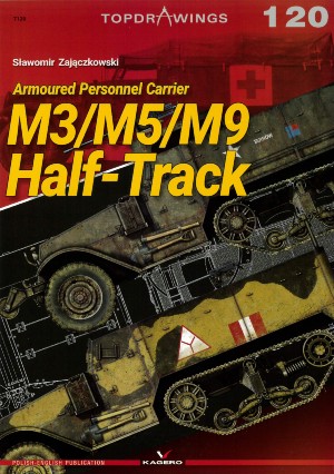 TOPDRAWINGS 120: Armoured Personal Carrier M3 / M5 / M9 Half-Track