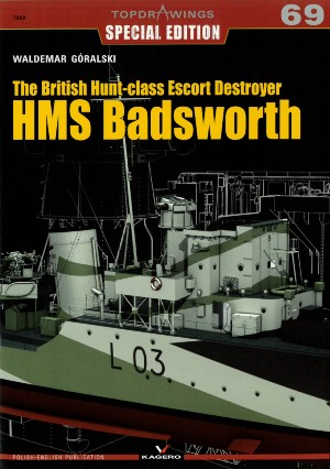 TOPDRAWINGS 69: The British Hunt-class Escort Destroyer HMS Badsworth