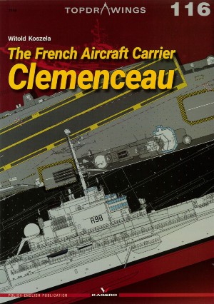 TOPDRAWINGS 116: The French Aircraft Carrier Clemenceau
