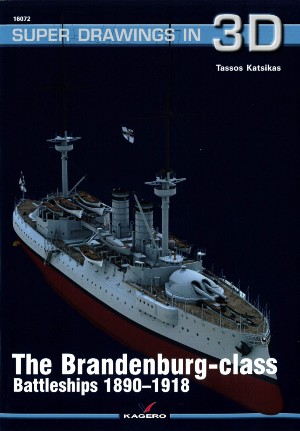 SUPER DRAWINGS IN 3D 16072: The Brandenburg-class Battleships 1890-1918
